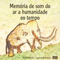 Memória De Som Do Ar A Humanidade Eo Tempo专辑