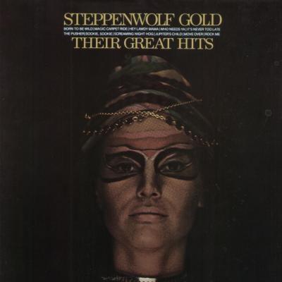 Steppenwolf Gold: Their Great Hits