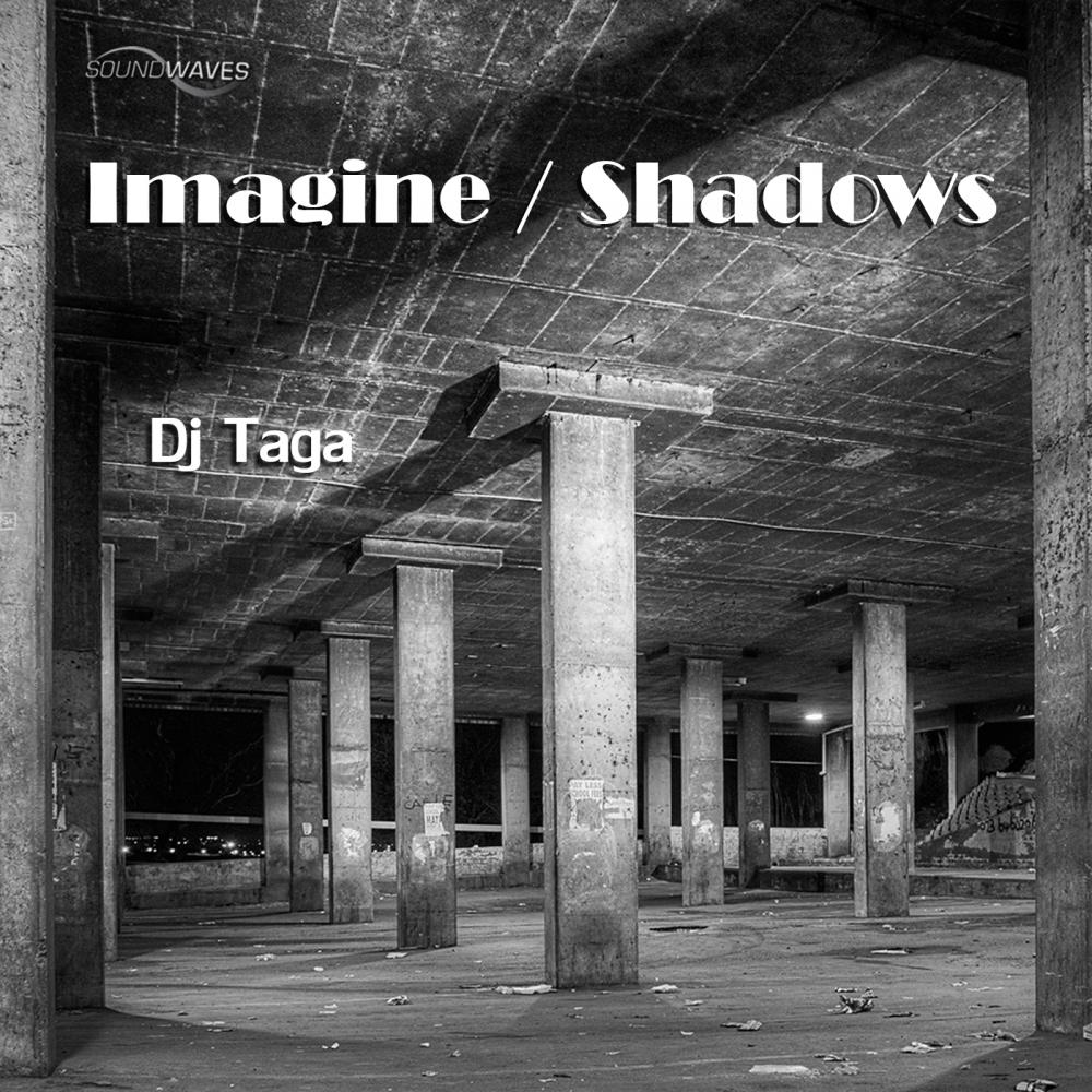 Imagine / Shadows