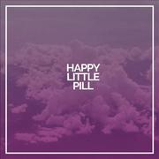 Happy Little Pill