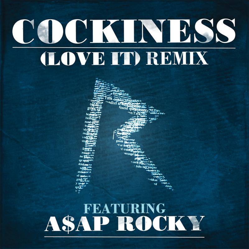 Cockiness (Love It) Remix (Edited Version)