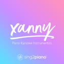 xanny (Piano Karaoke Instrumentals)专辑