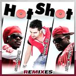 Hot Shot (Remixes)专辑