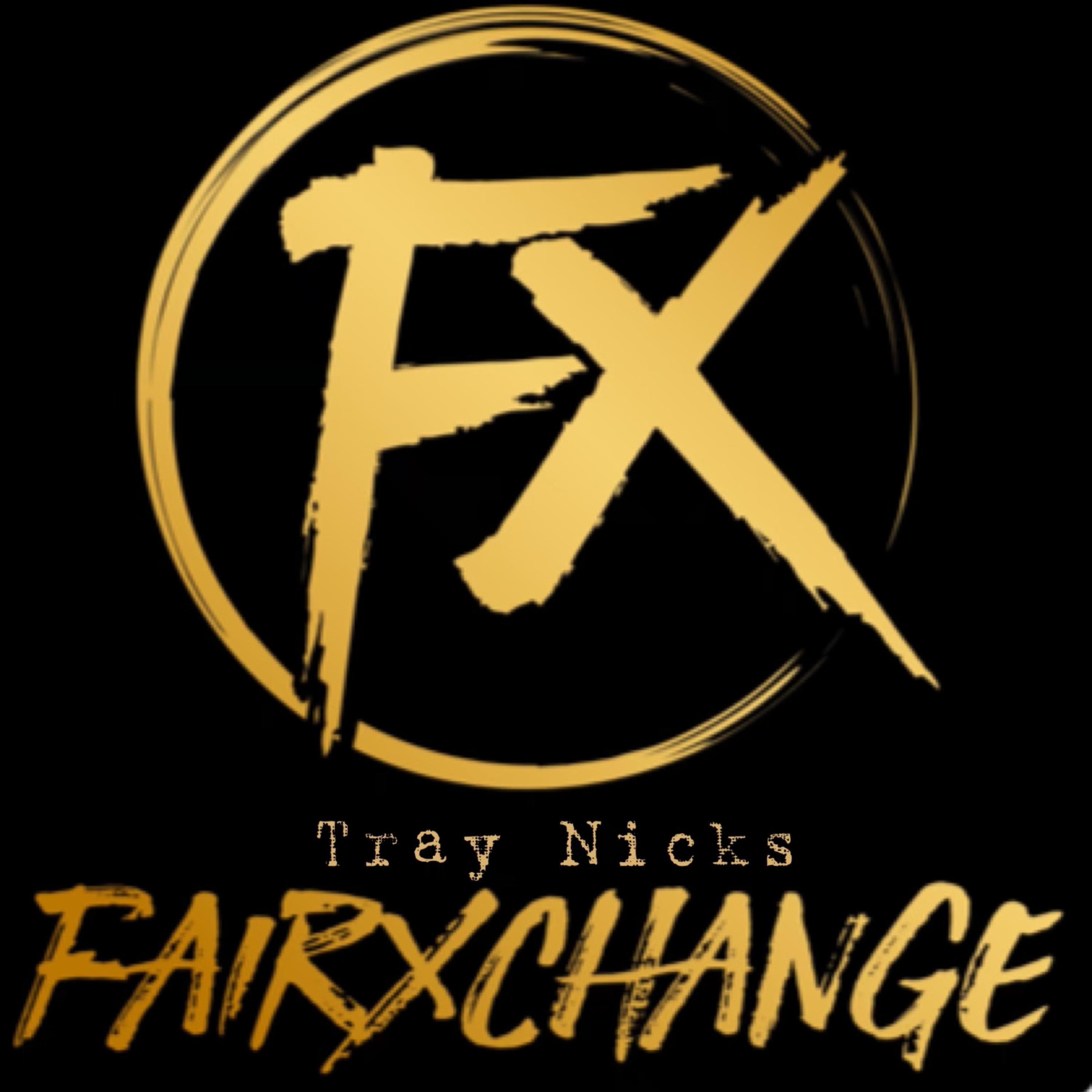 Tray Nicks - Fair Xchange