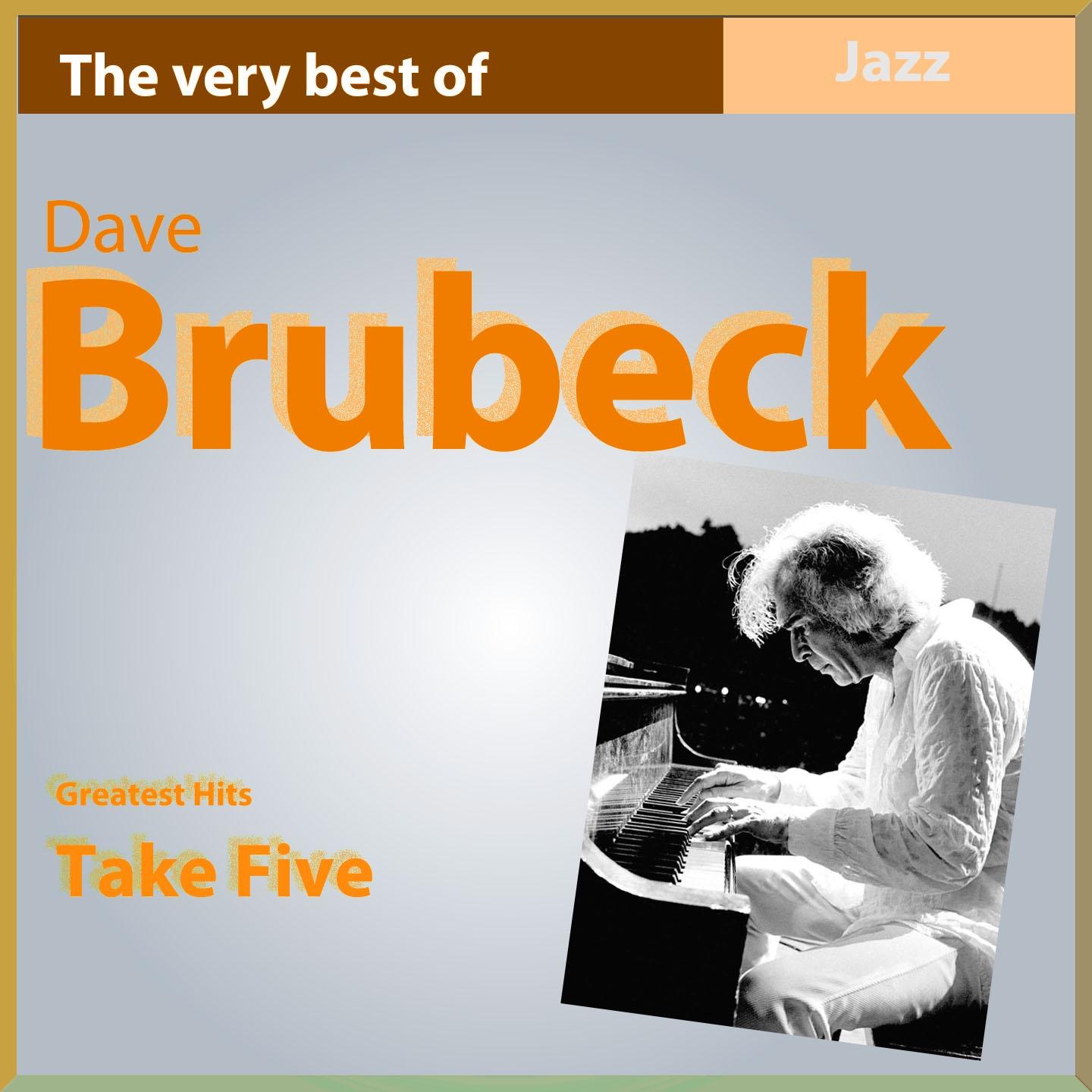 The Very Best of Dave Brubeck: Take Five专辑