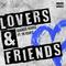 Lovers and Friends (feat. YK Osiris)专辑