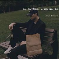 John The Whistler - Wild Wild Web.