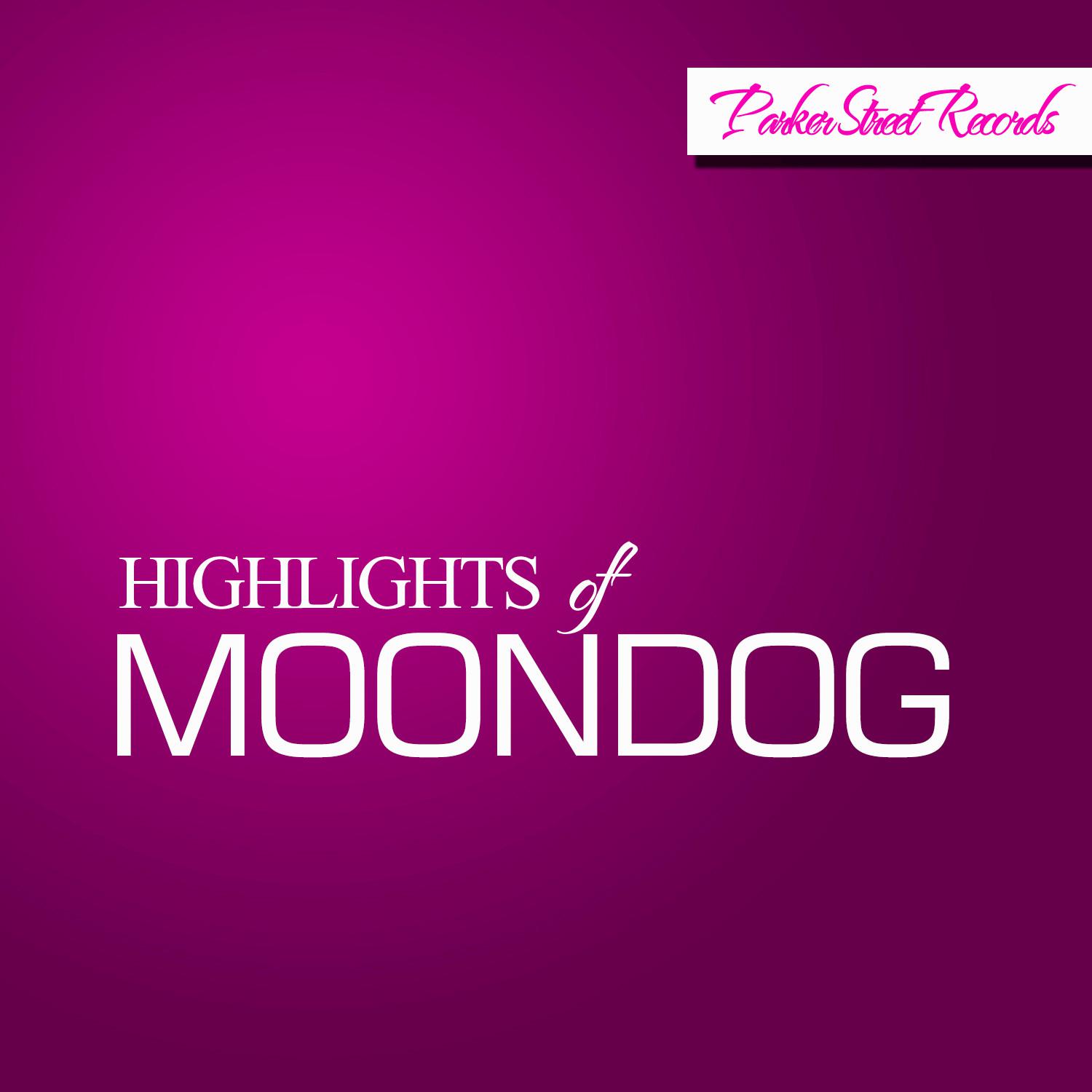 Highlights Of Moondog专辑