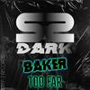 Baker - Too Far (Original Mix)