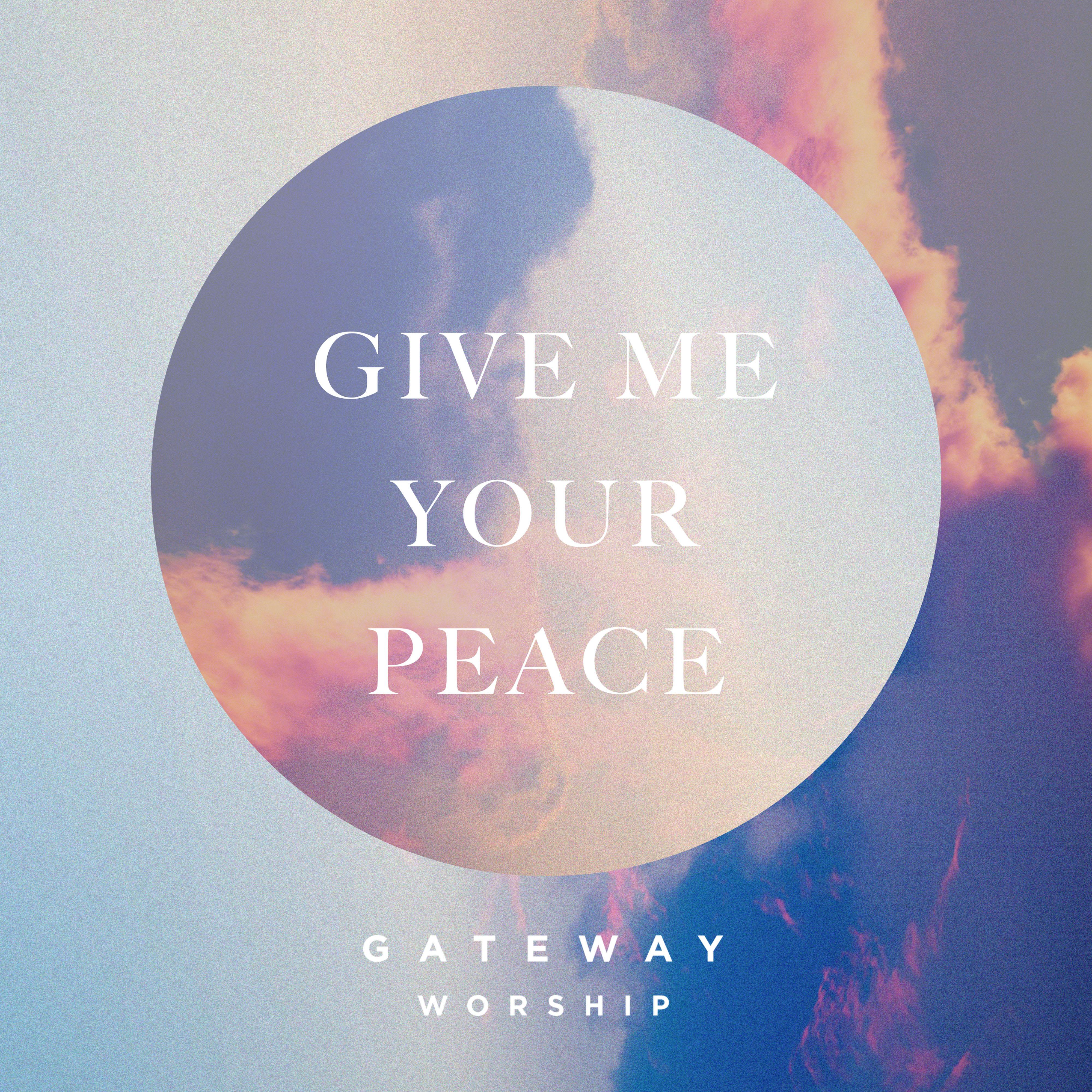 Give Me Your Peace (feat. Zac Rowe)