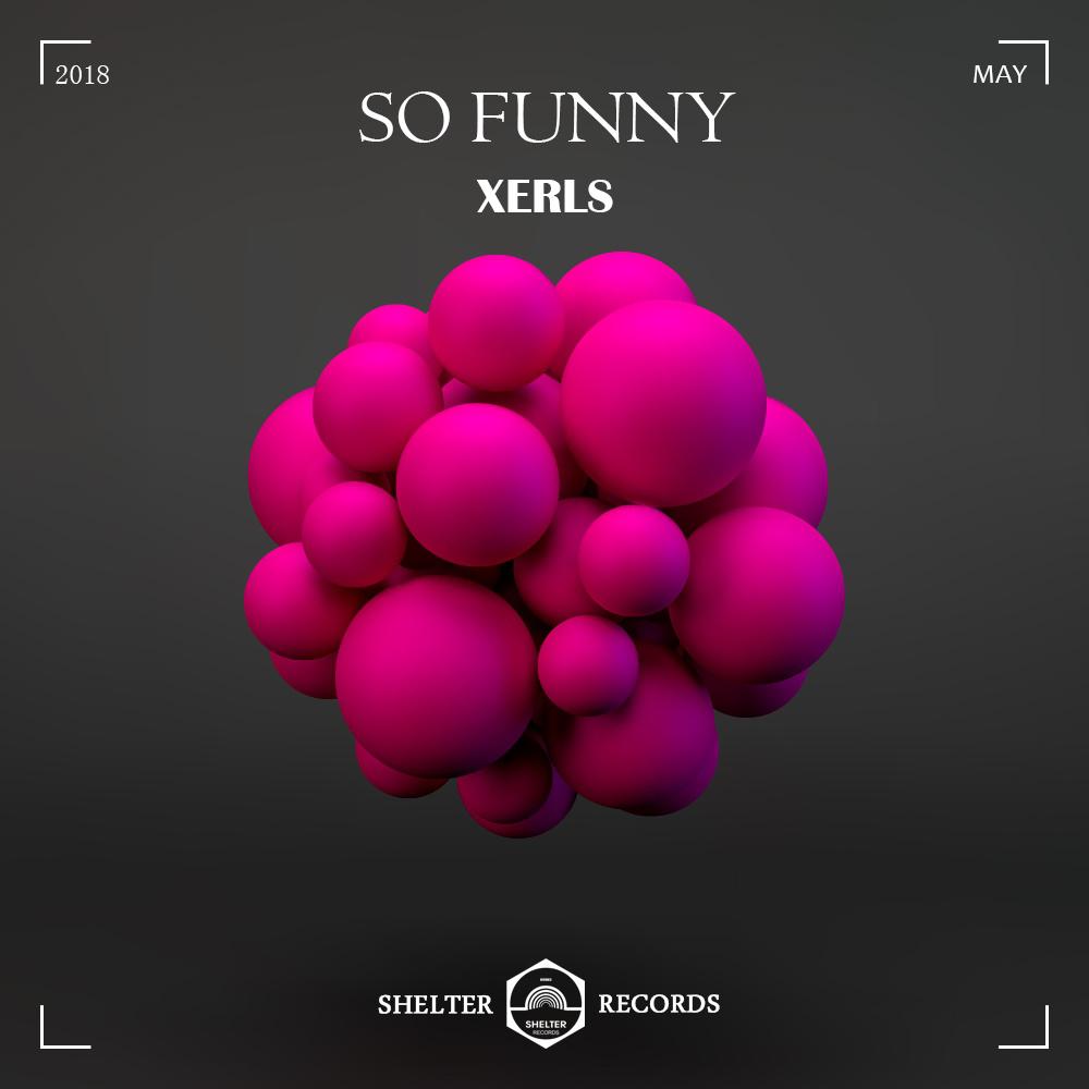 Xerls - So funny