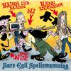 Bare Egil Band - Hainn lydmainn og n' i og n' lysmainn og n' je