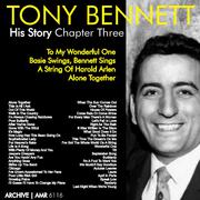 The Tony Bennett History - Chapter Three