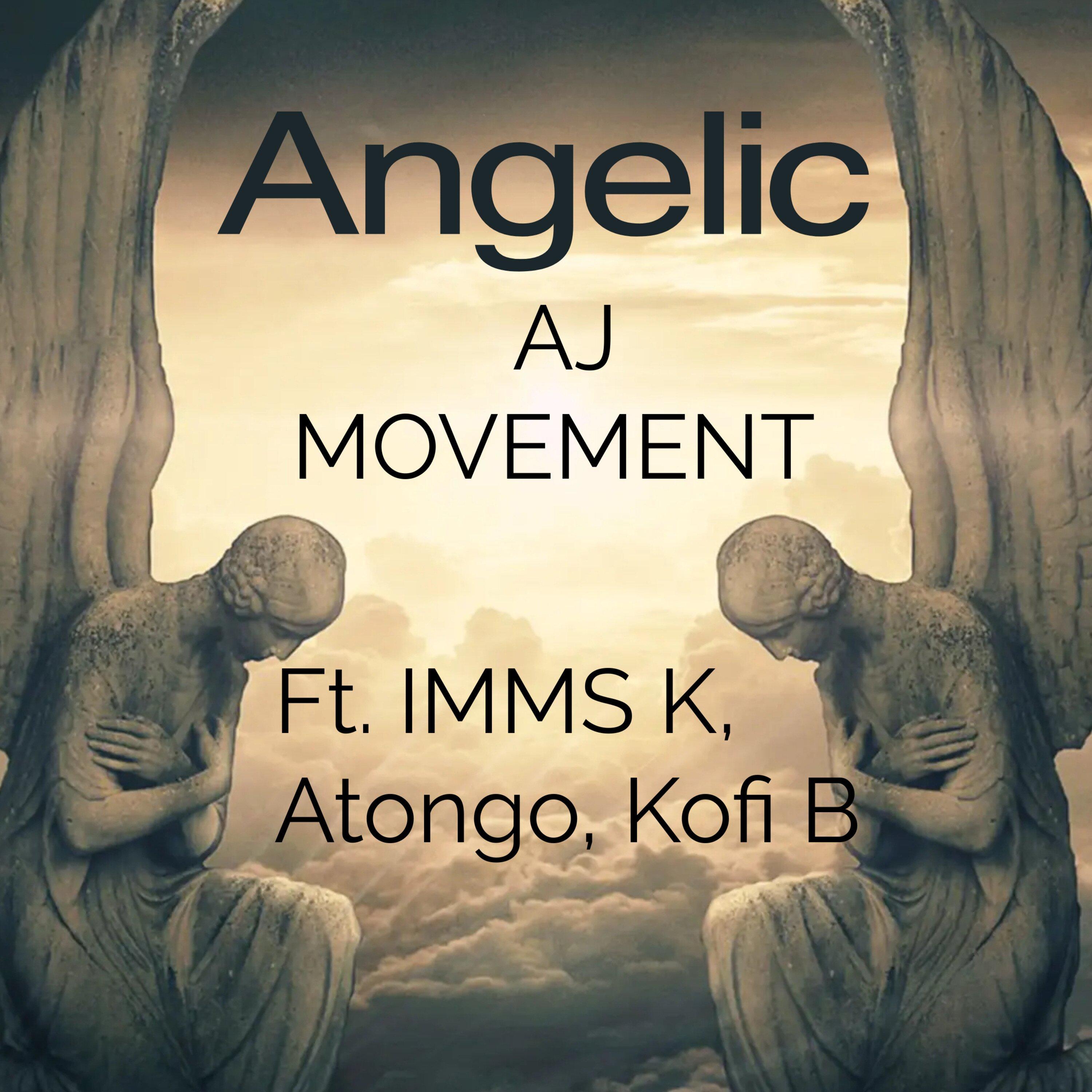 AJ MOVEMENT - Angelic