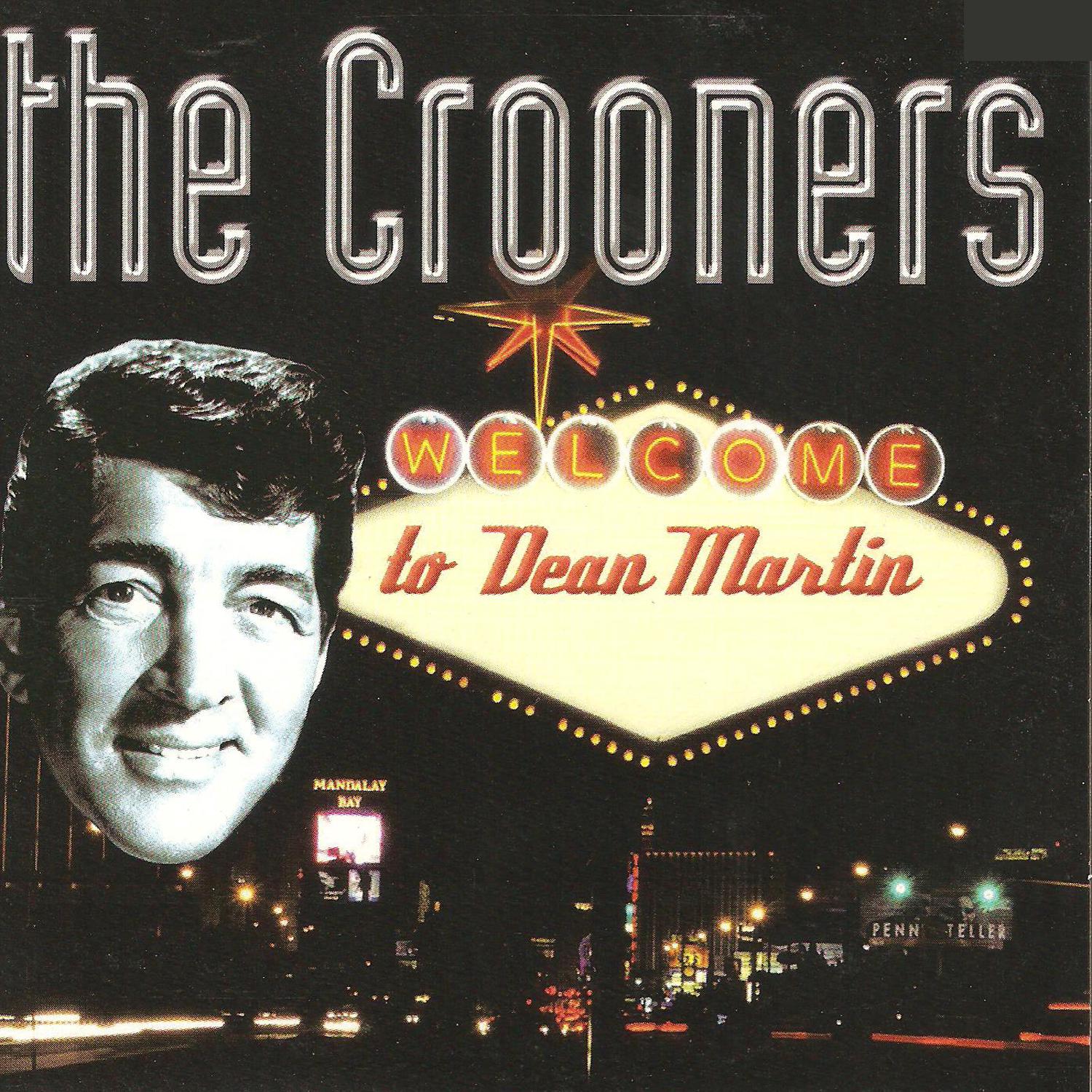 The Crooners: Welcome to Dean Martin专辑