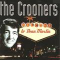 The Crooners: Welcome to Dean Martin