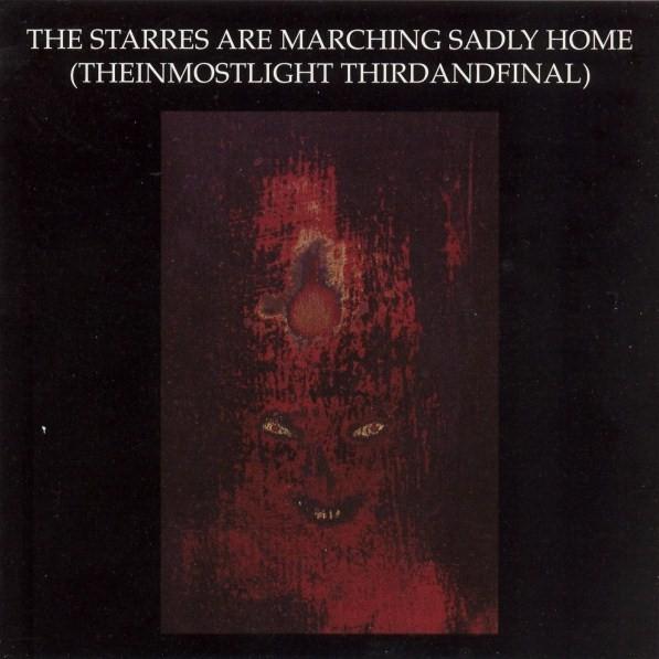 The Starres Are Marching Sadly Home (Theinmostlight Thirdandfinal)专辑