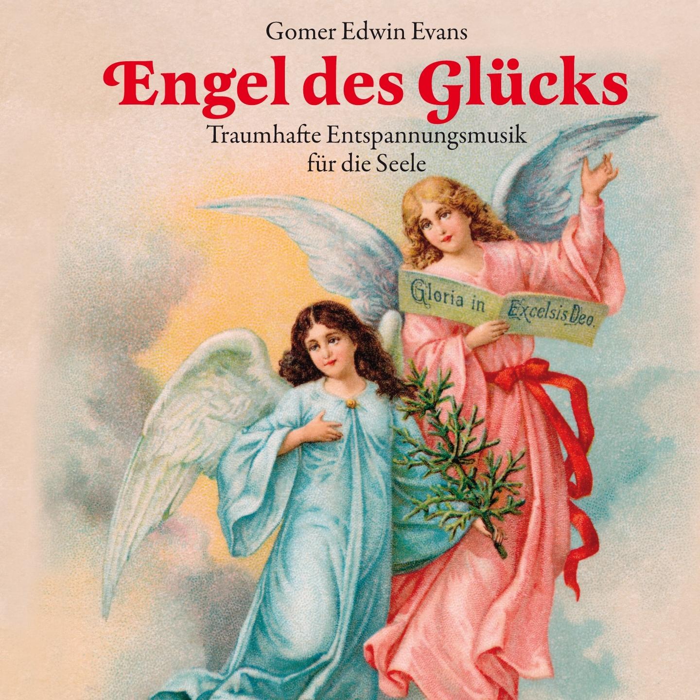 Engel des Glücks: Musik für die Seele