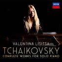 Tchaikovsky: The Complete Solo Piano Works专辑