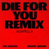 Die For You (Remix Acapella)专辑