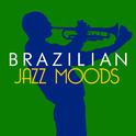 Brazilian Jazz Moods专辑