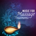 Music for Massage Treatments – Relaxing Music, The Best Background Songs for Spa, Wellness Therapy专辑