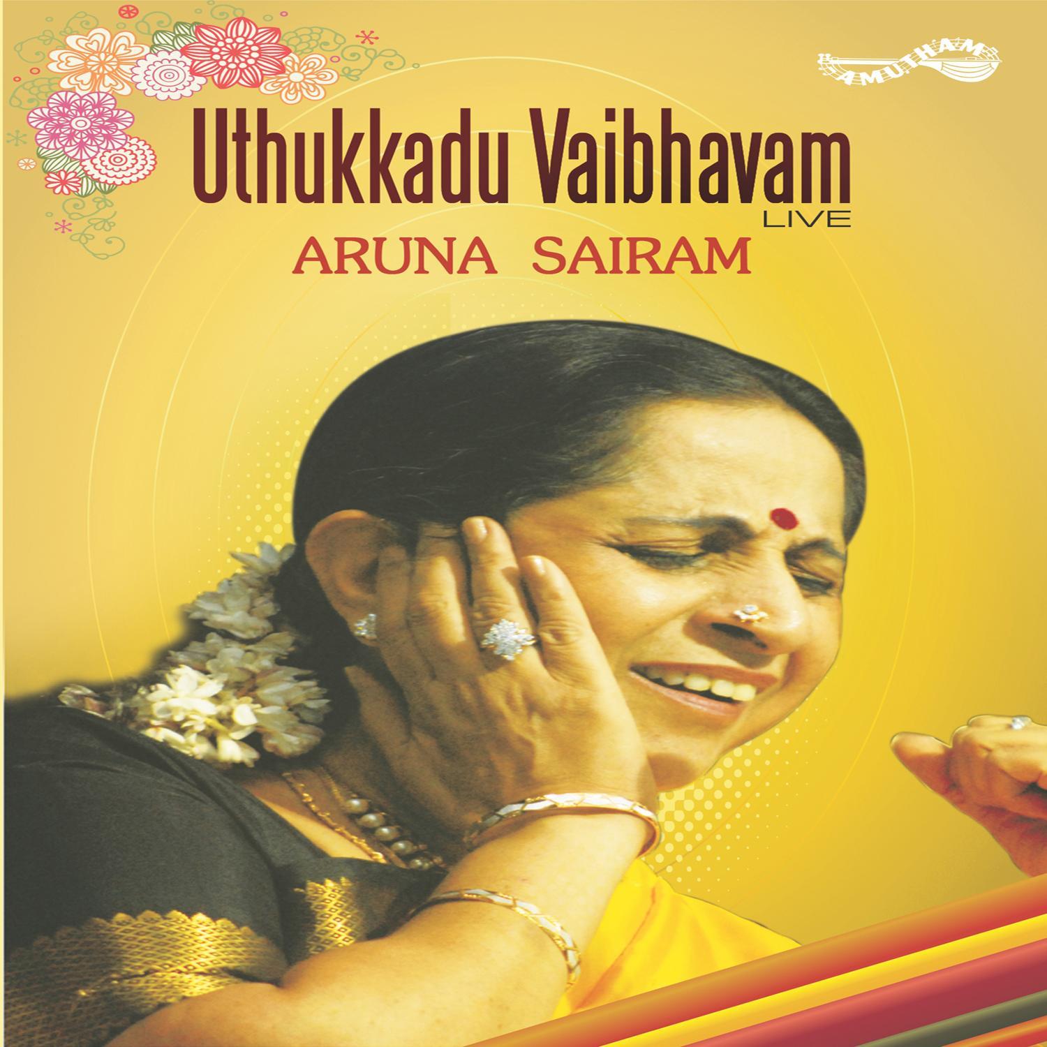 Uthukkadu Vaibhavam (Live)