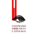 The Piano Tribute to Lady Gaga - EP专辑