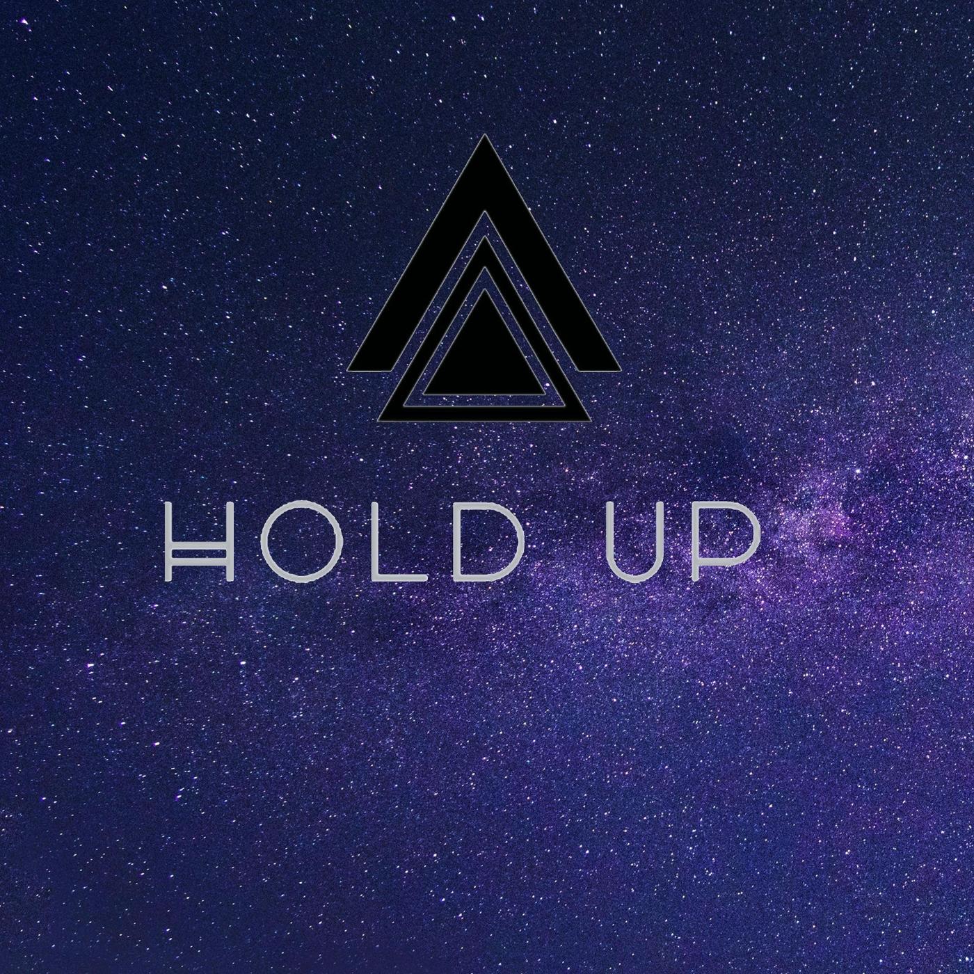Hold Up