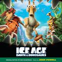 Ice Age 3 - Dawn Of The Dinosaurs专辑