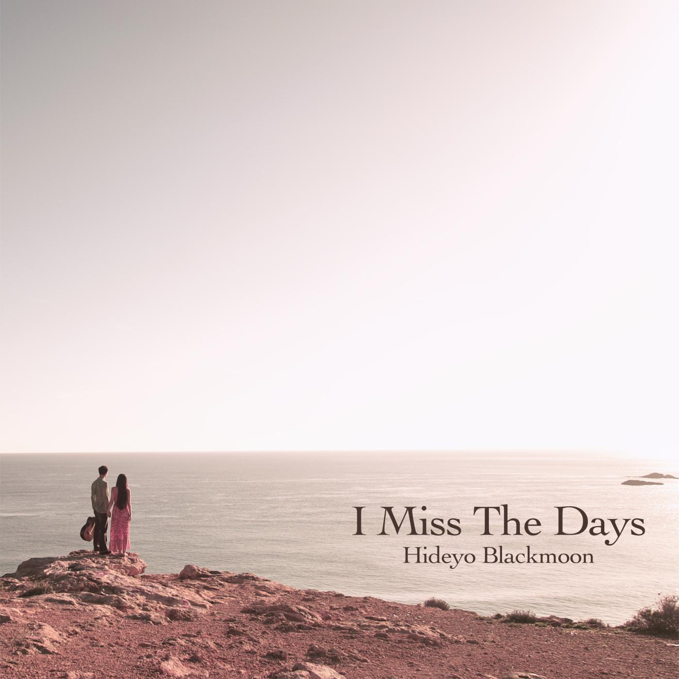 I Miss the Days