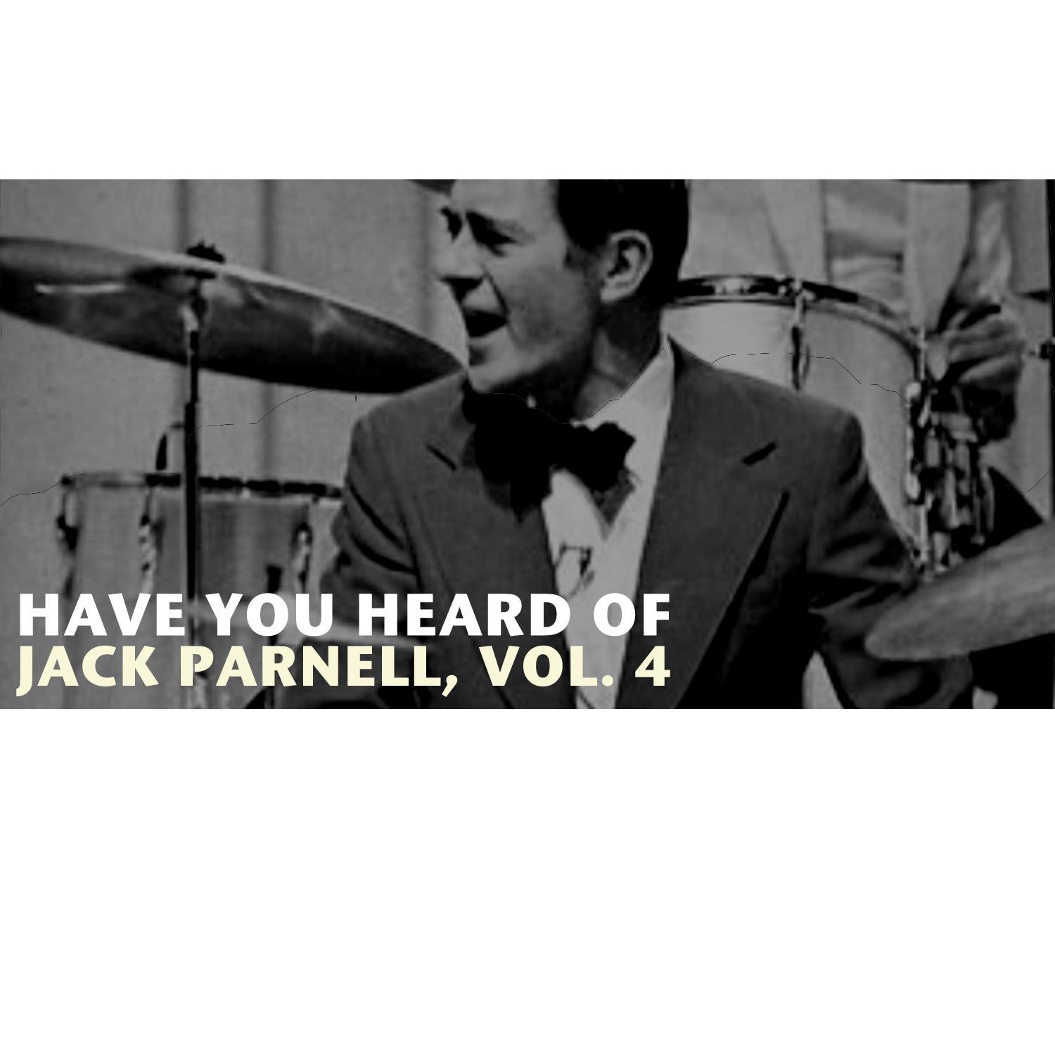 Have You Heard of Jack Parnell, Vol. 4