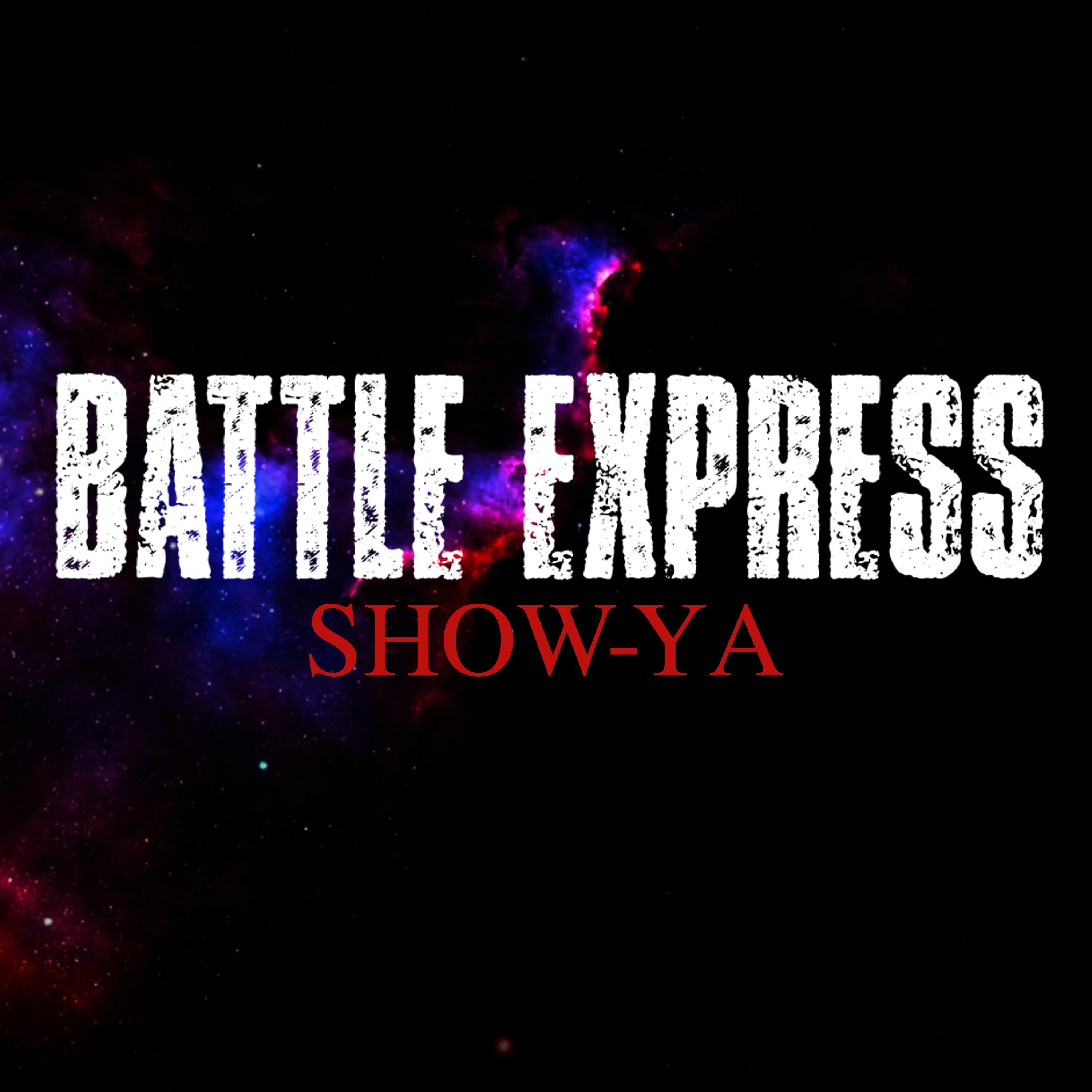 SHOW-YA - BATTLE EXPRESS (Live BIG30)