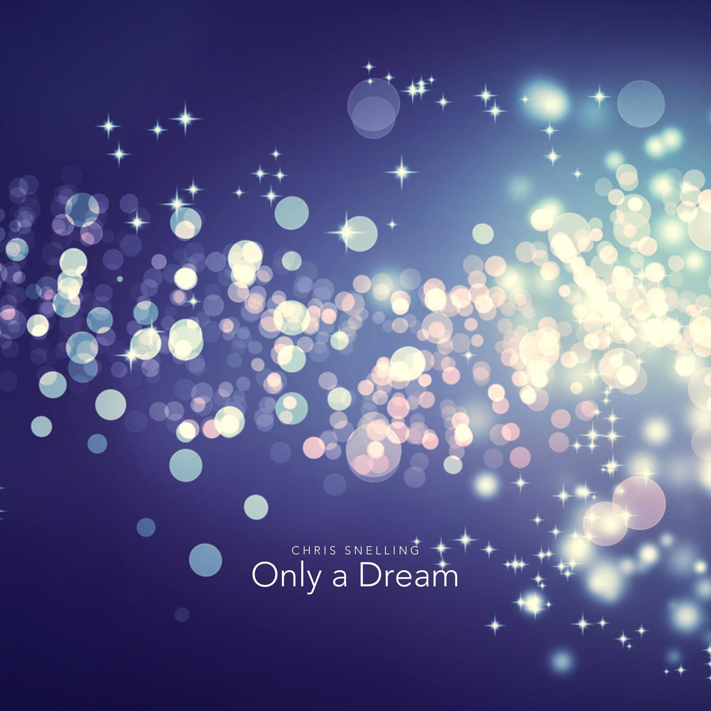 Only a Dream