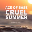 Cruel Summer (Otter Berry Remix)专辑