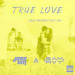 True Love (Jack Mazzoni Day Mix)专辑