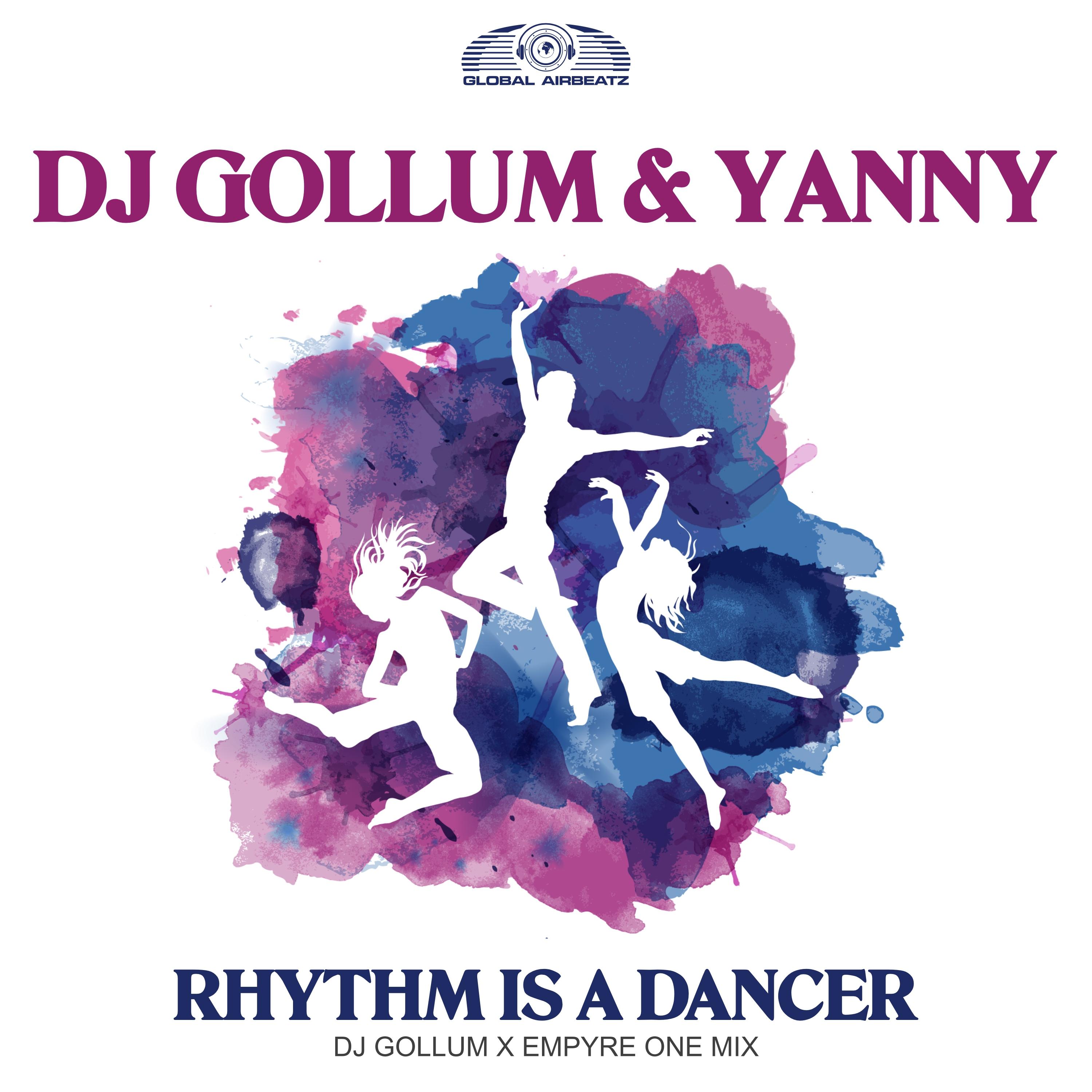 Rhythm Is a Dancer (DJ Gollum x Empyre One Mix)