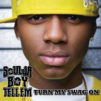 Soulja Boy - TURN MY SWAG ON