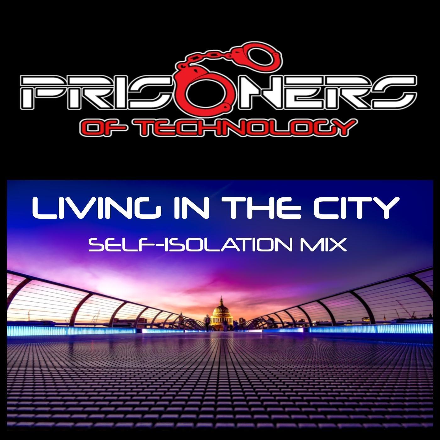 Living in the City (Self Isolation Mix)