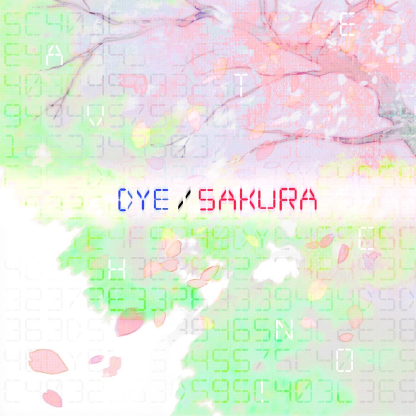DYE/SAKURA (feat. 巡音ルカ)