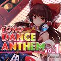 TOHO DANCE ANTHEM Vol.1专辑
