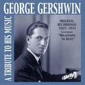 George Gershwin: A Tribute to His Music (Recordings 1925-1931)专辑