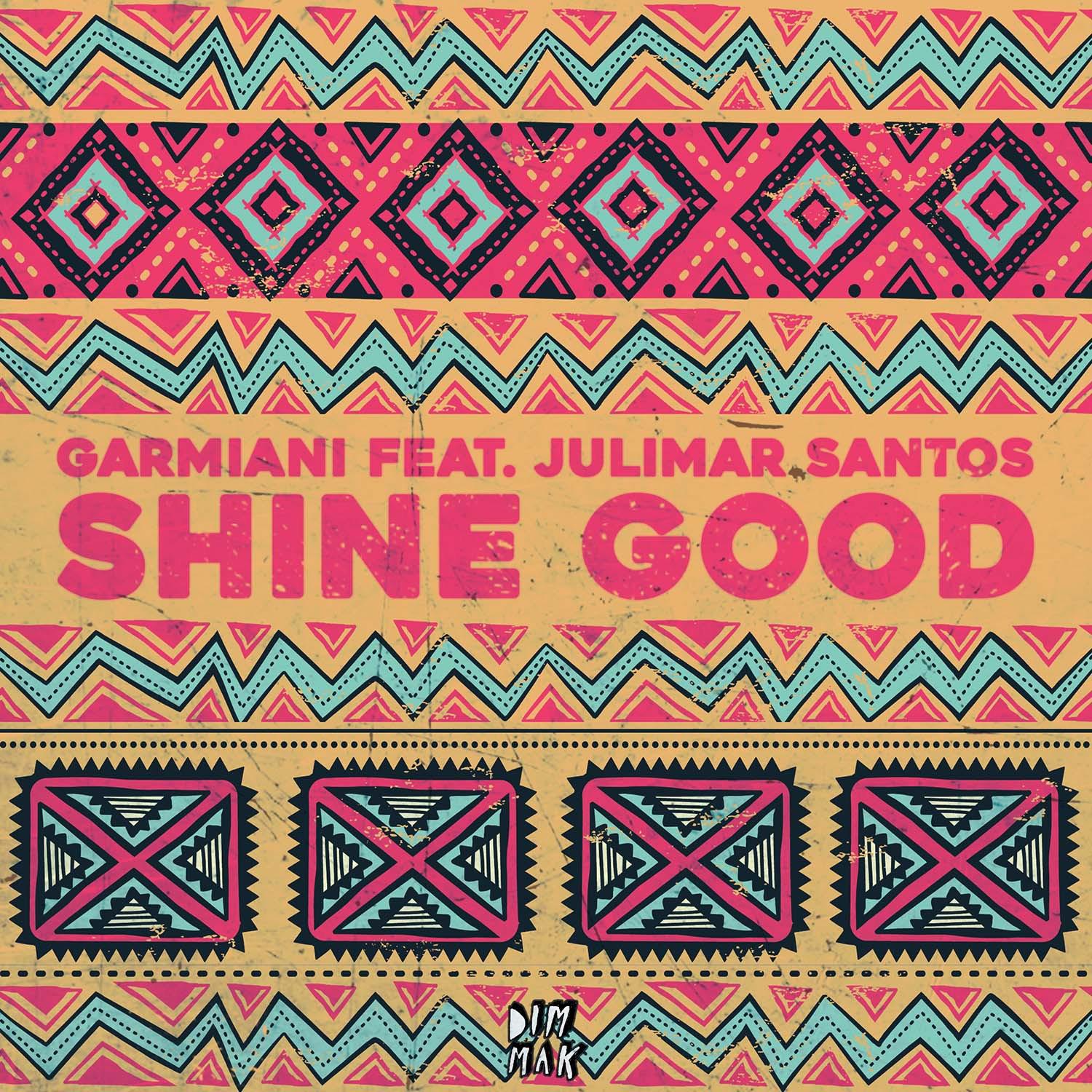 Garmiani - Shine Good (feat. Julimar Santos) (Instrumental Mix)