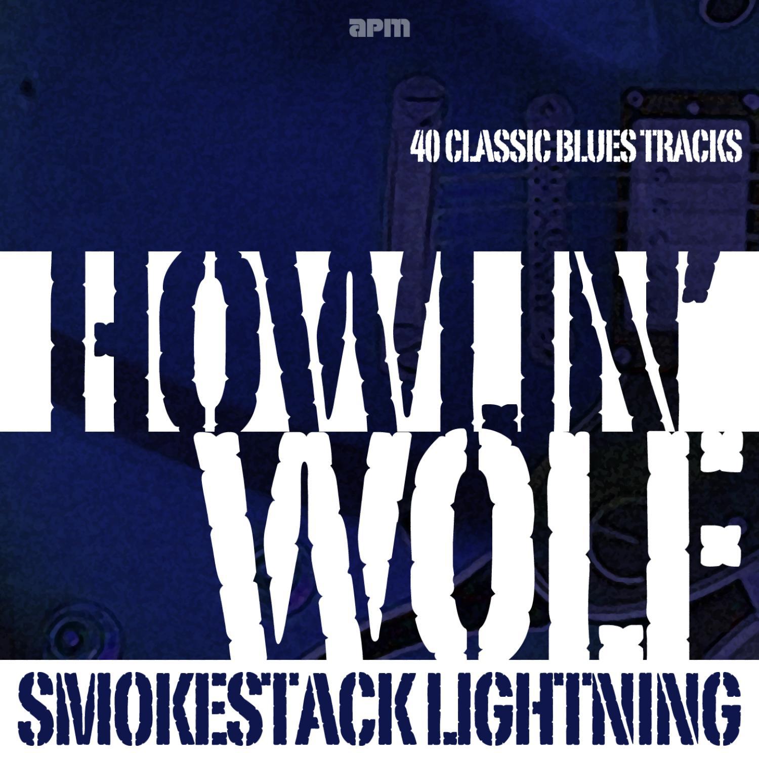 Smokestack Lightning - 40 Classic Blues Tracks专辑