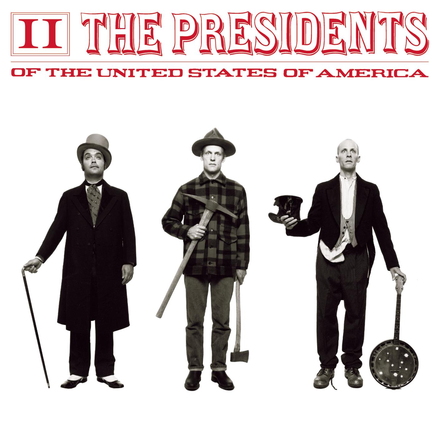 Presidents of the United States of America: II 