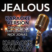 [有和声原版伴奏] Jealous - Nick Jonas (karaoke)