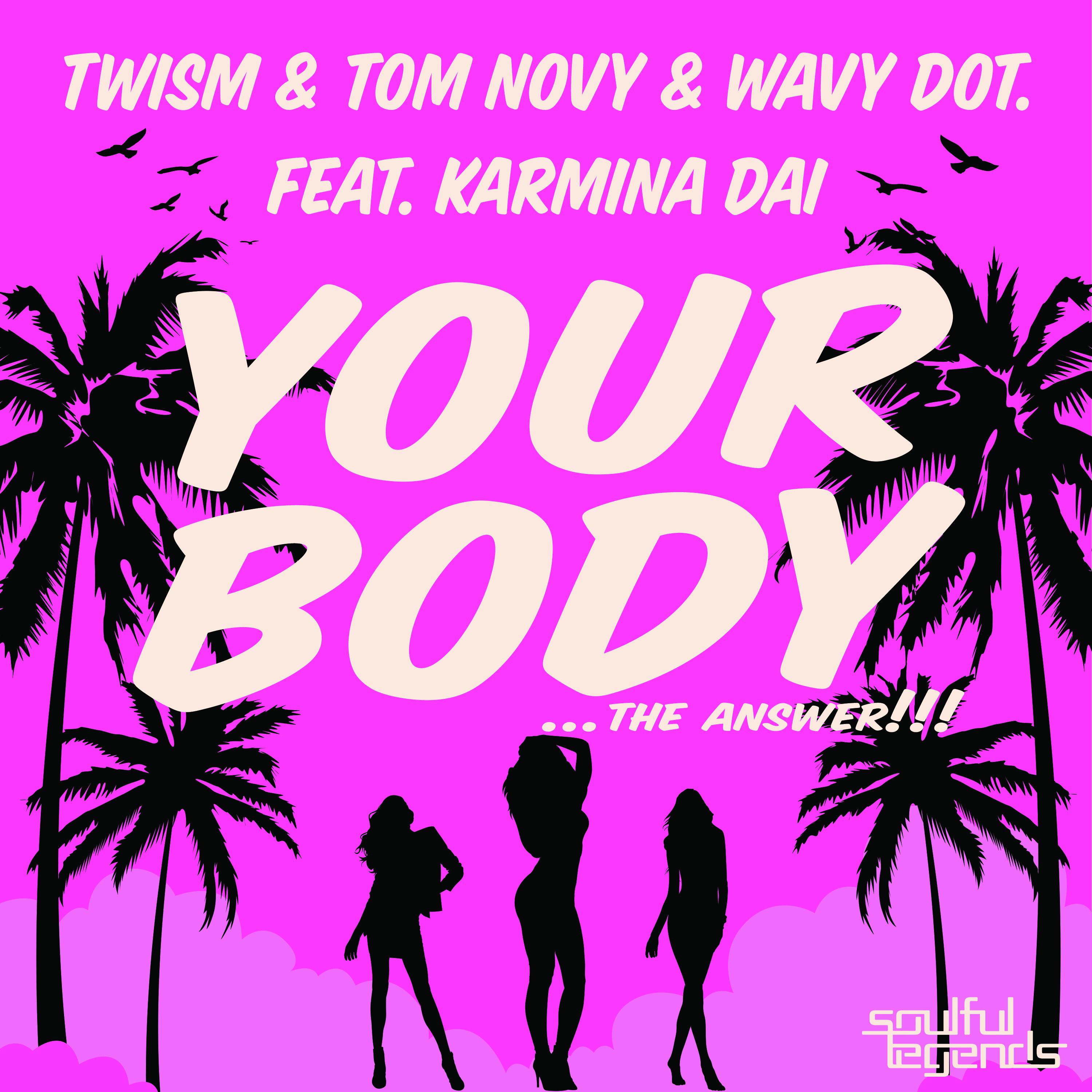 Twism - Your Body (Original Mix)