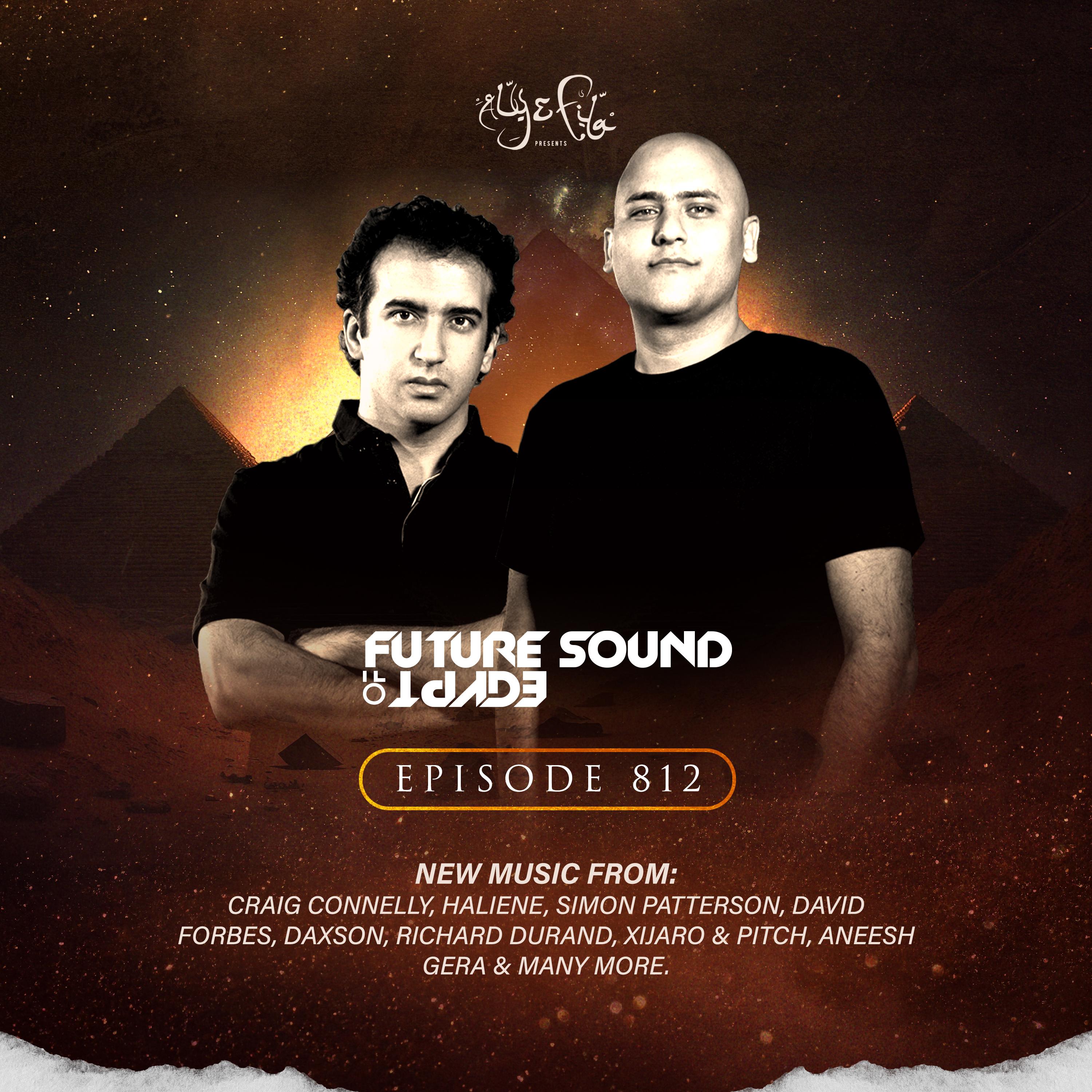 FSOE 812 - Future Sound Of Egypt Episode 812