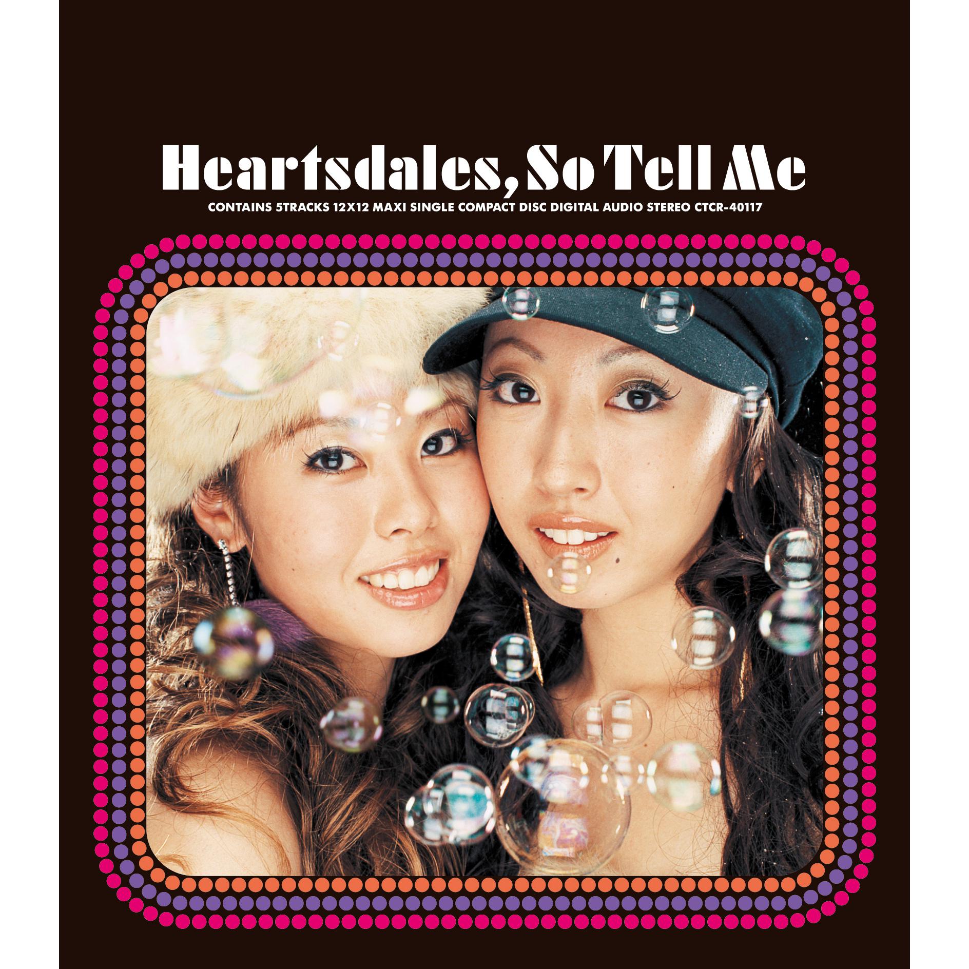 Heartsdales - So Tell Me