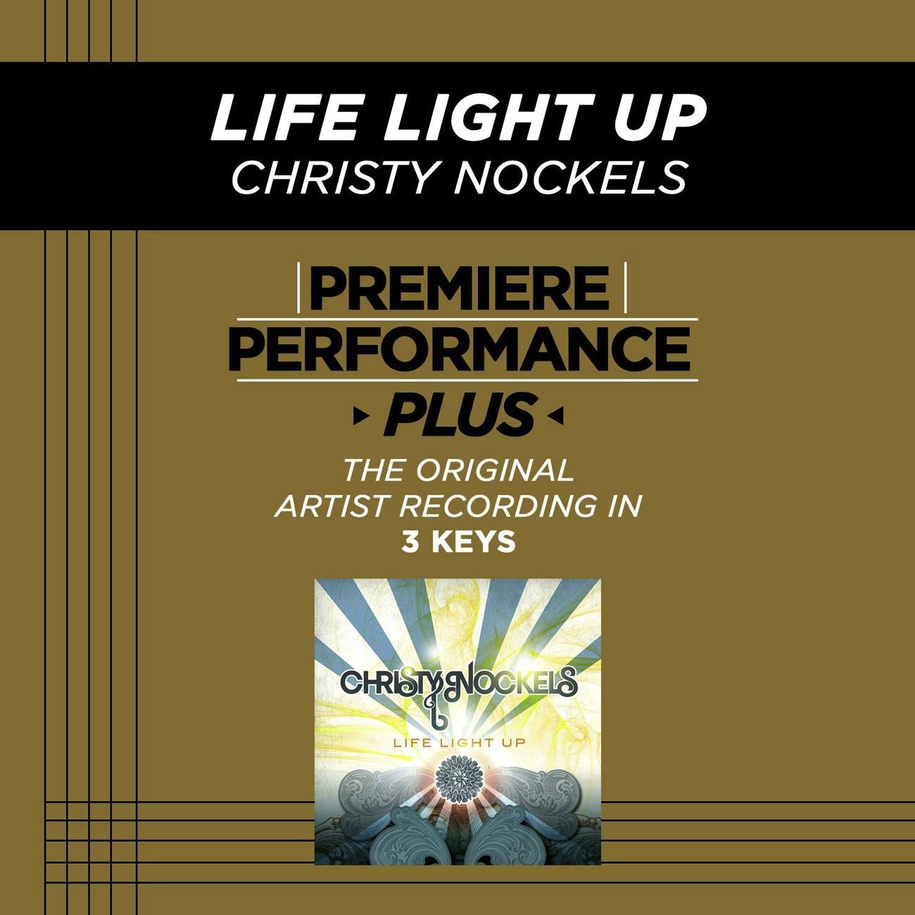 Life Light Up (Performance Track In Key Of D Without Background Vocals)